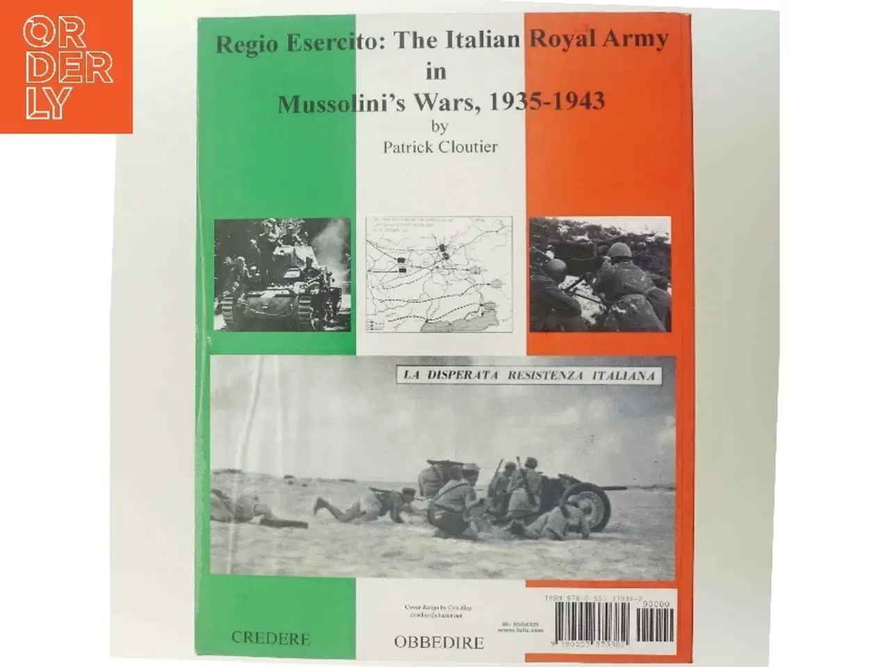 Billede 3 - Regio Esercito: the Italian Royal Army in Mussolini's Wars, 1935-1943 af patrick cloutier (Bog)