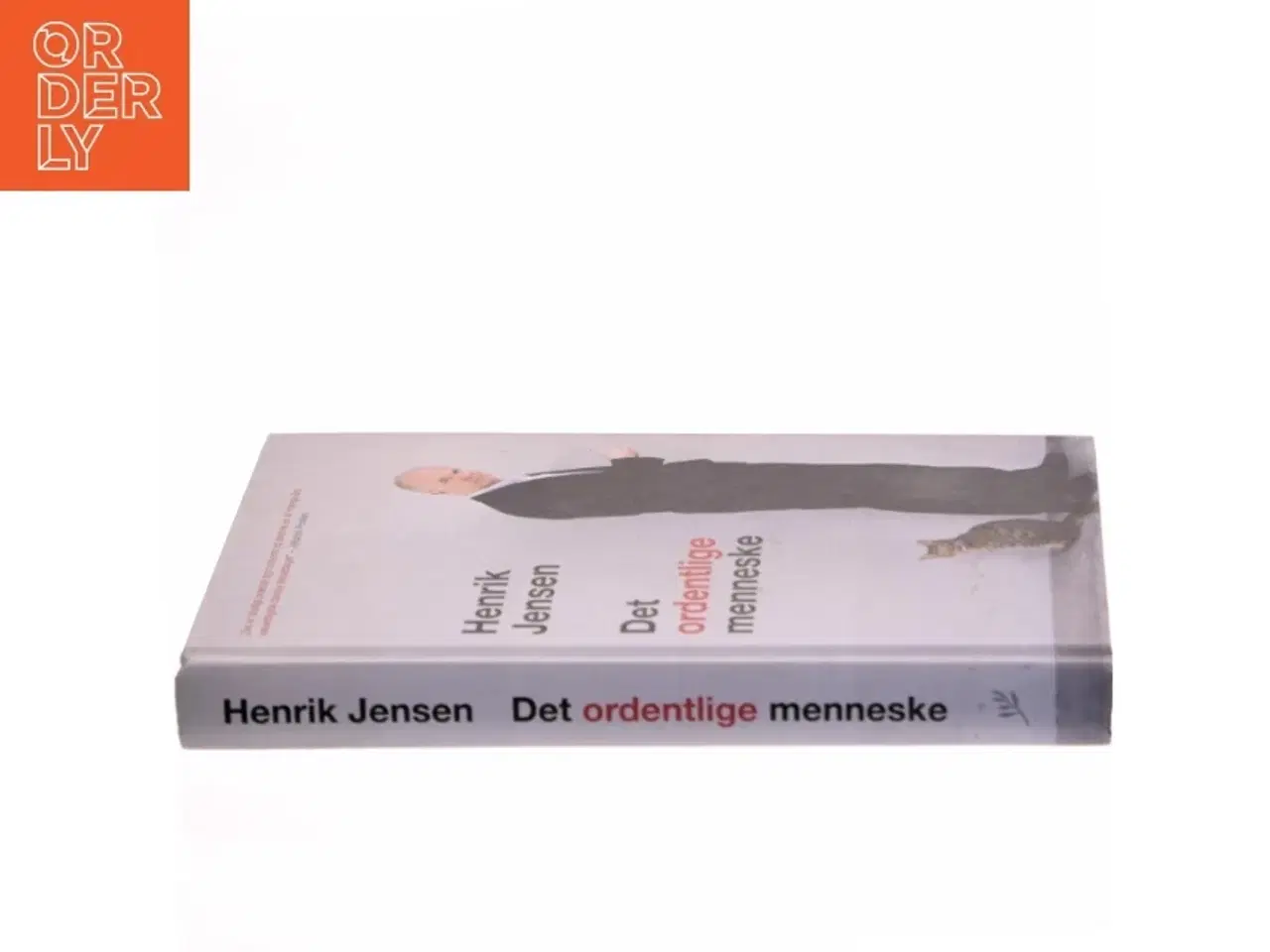 Billede 2 - Det ordentlige menneske af Henrik Jensen (f. 1947) (Bog)