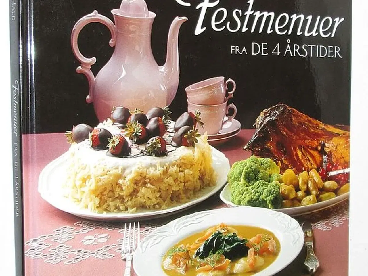 Billede 1 - Jonna Hald: Festmenuer fra "De 4 Årstider", 1.udg