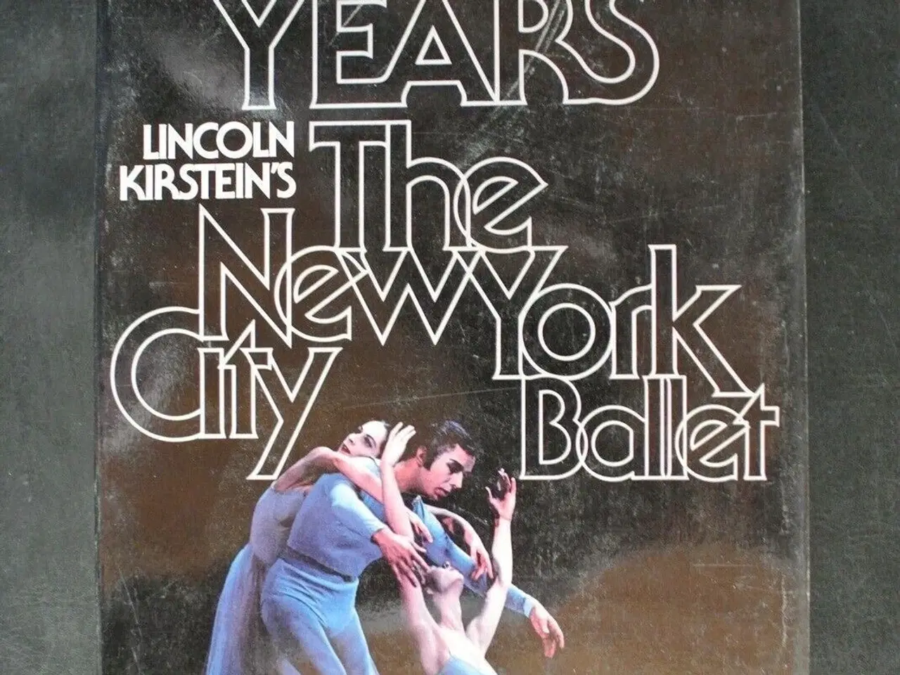 Billede 1 - thirty years the new york city ballet, by lincoln 