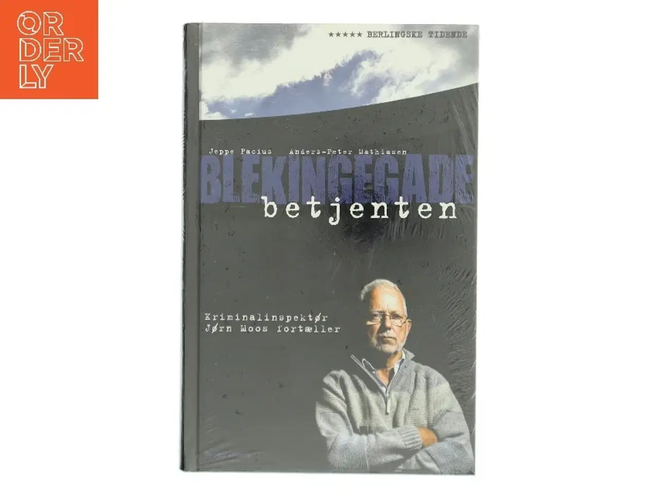 Billede 1 - Blekingegadebetjenten : kriminalinspektør Jørn Moos fortæller af Anders-Peter Mathiasen (Bog)