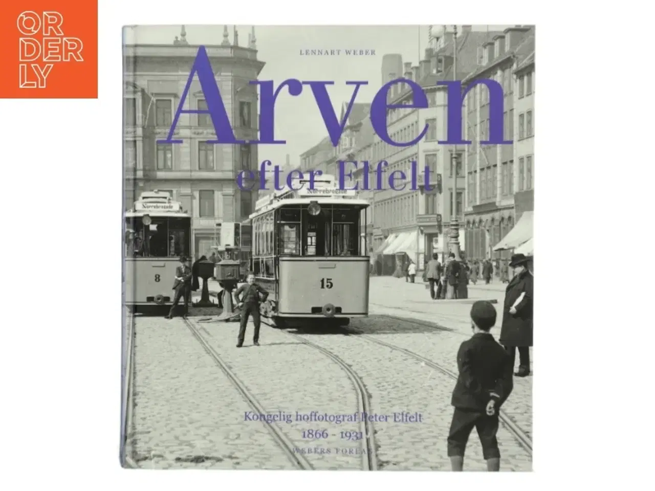 Billede 1 - Arven efter Elfelt af Lennart Weber (Bog)