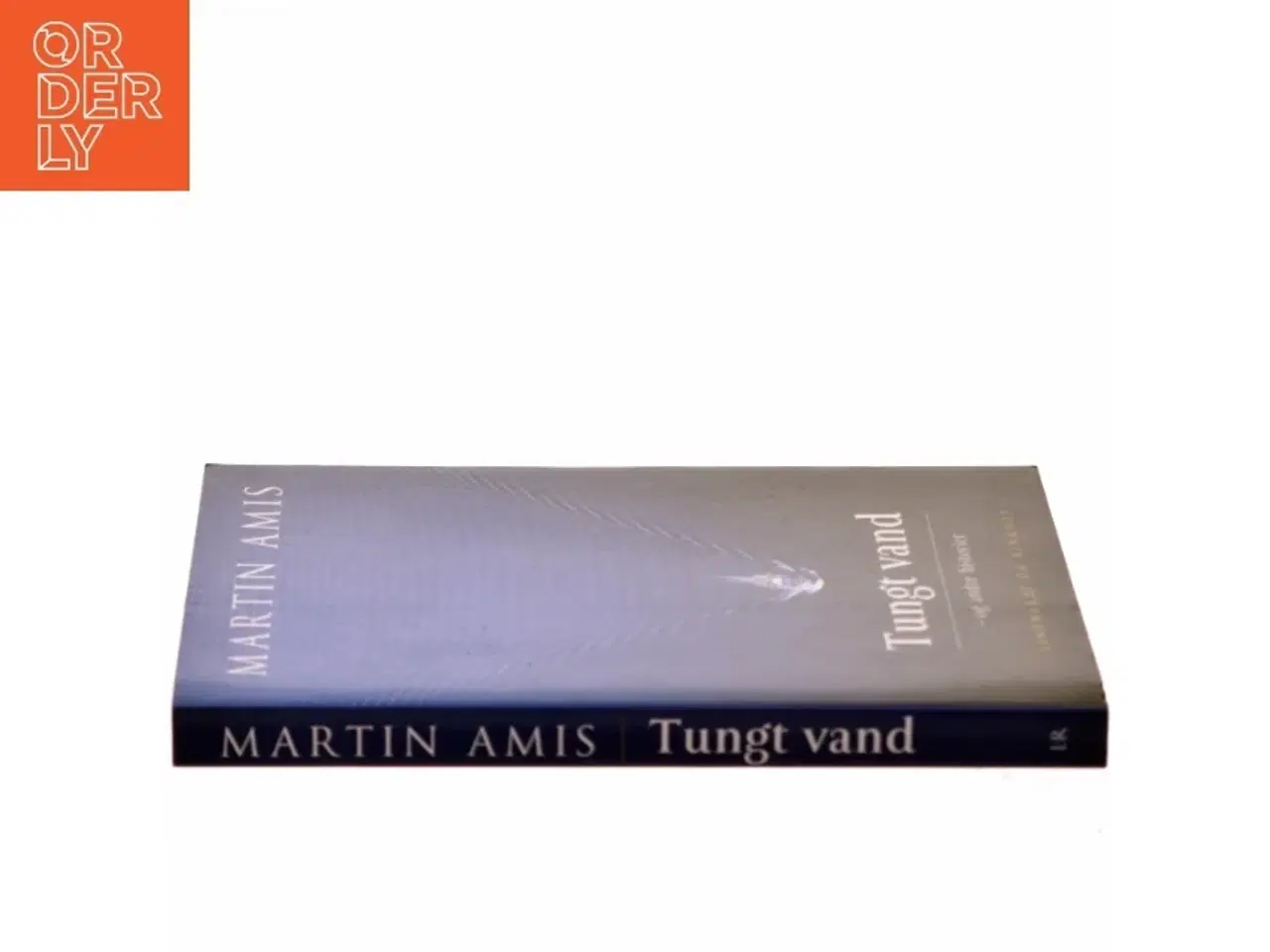 Billede 2 - Tungt vand og andre historier af Martin Amis (Bog)