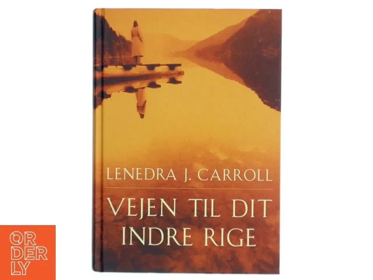 Billede 1 - Vejen til dit indre rige af Lenedra J. Carroll