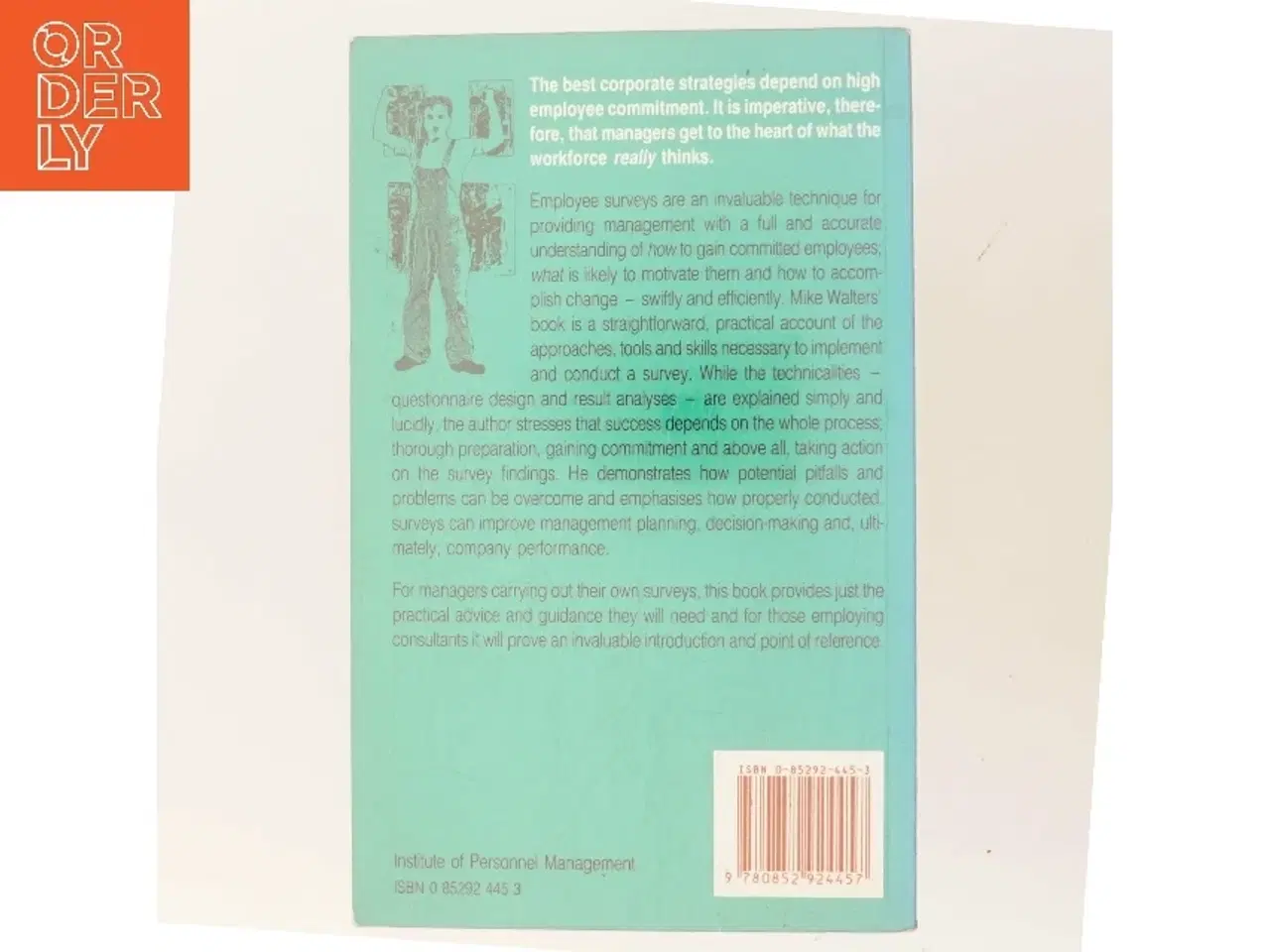Billede 3 - What about the workers? : Making employee surveys work af Mike Walters (Bog)