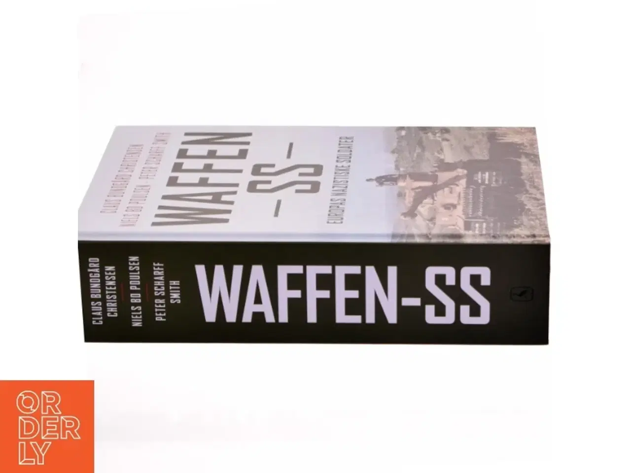 Billede 2 - Waffen-SS : Europas nazistiske soldater af Claus Bundgård Christensen (Bog)