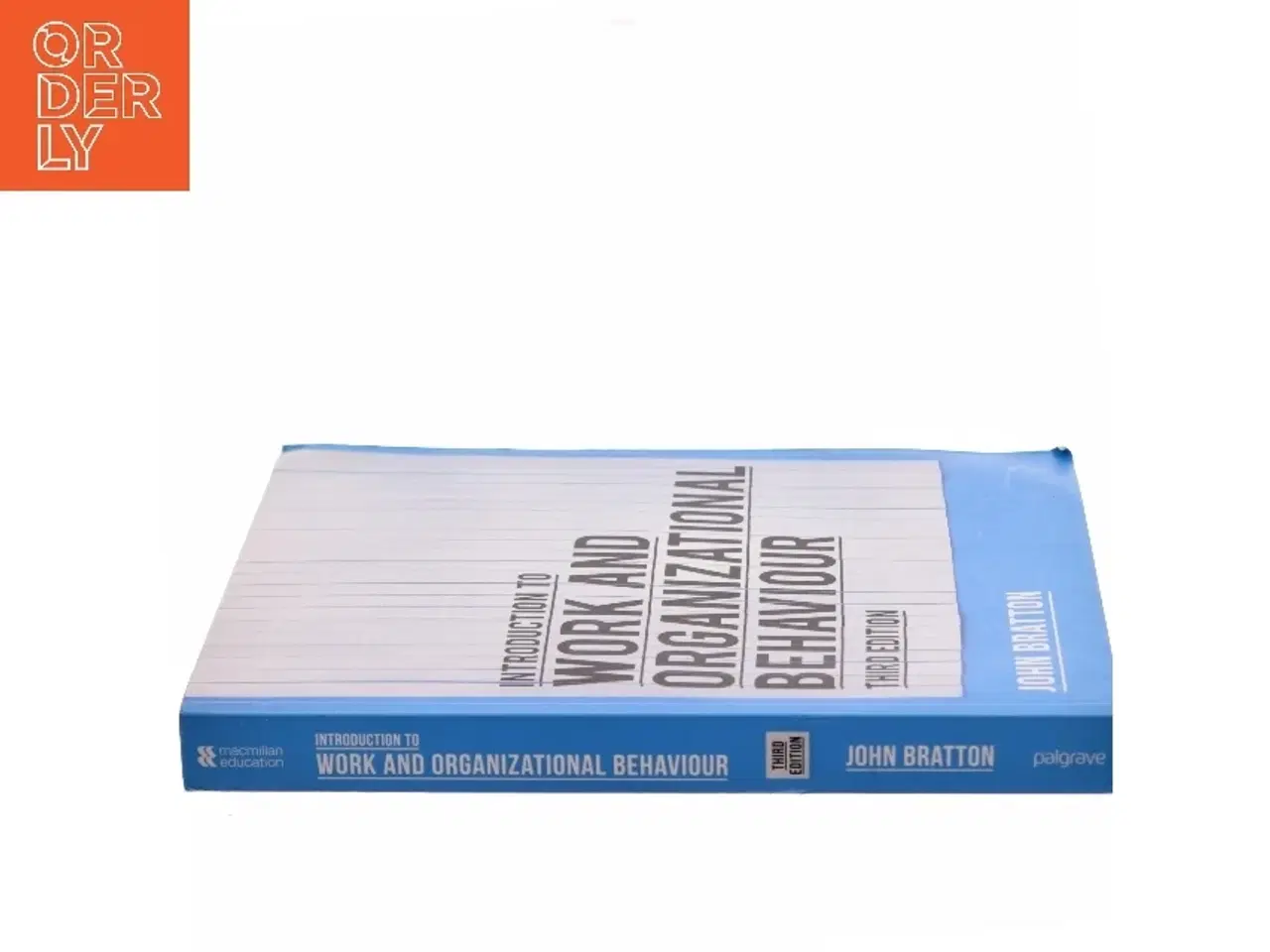 Billede 2 - Introduction to work and organizational behaviour af John Bratton (Bog)
