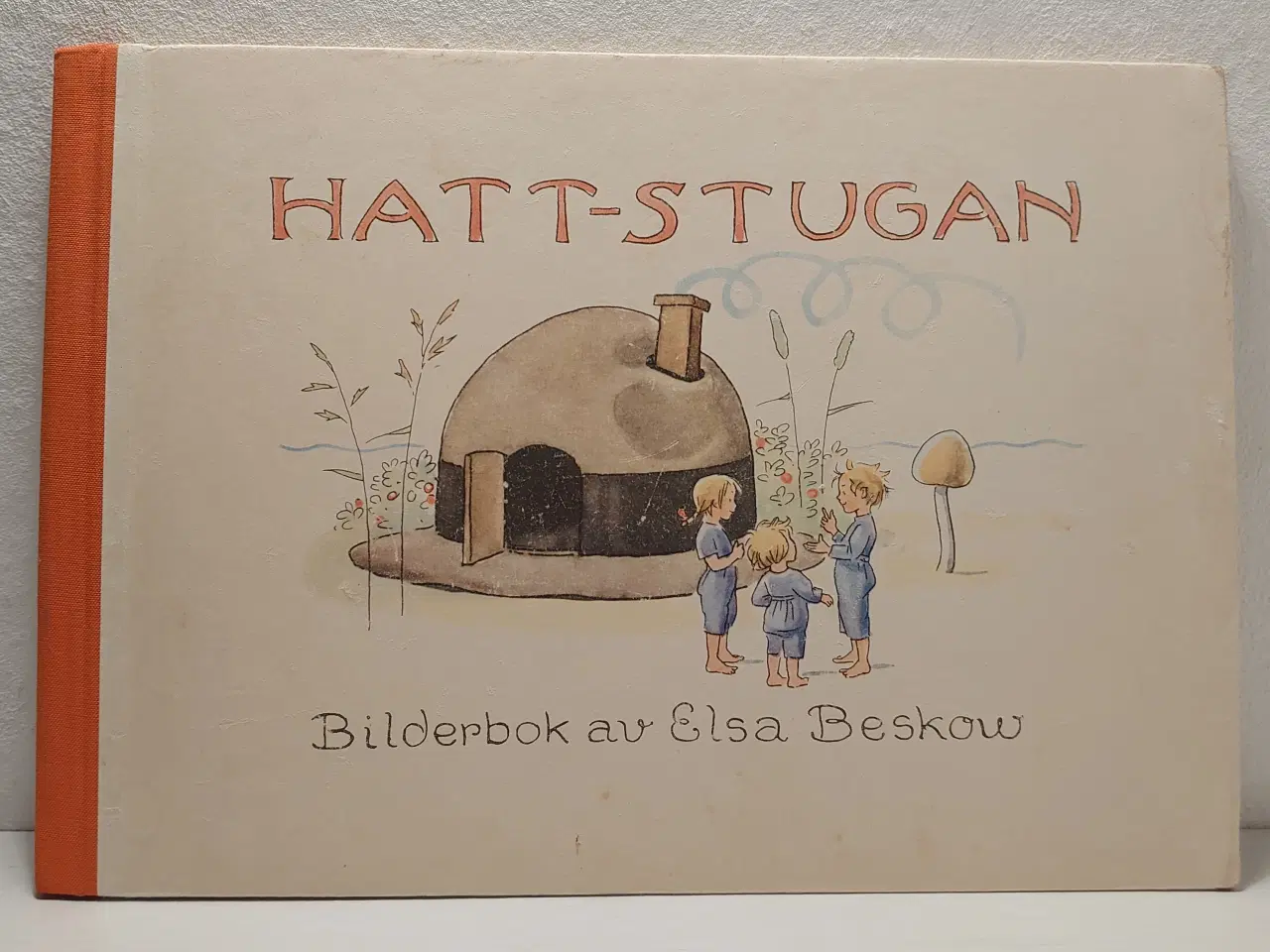 Billede 1 - Elsa Beskow: Hatt-Stugan. Udg. 1965. Svensk