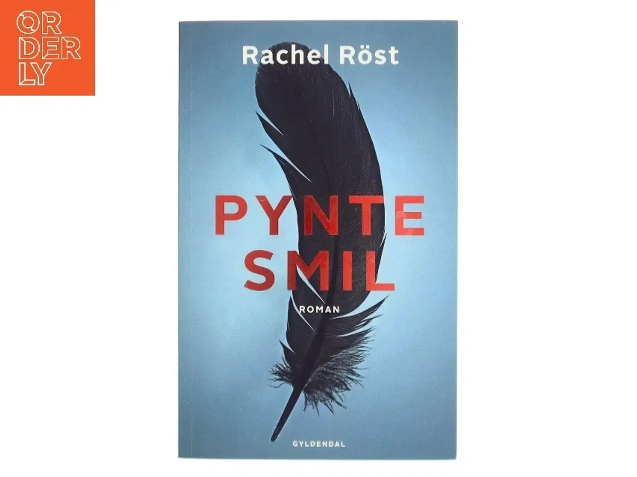 Billede 1 - Pyntesmil : roman af Rachel Rst (Bog)
