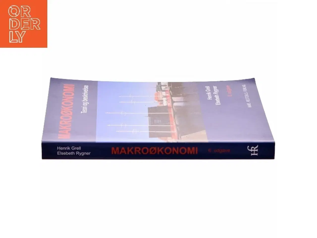 Billede 2 - Makroøkonomi : teori og beskrivelse af Henrik Grell (f. 1953) (Bog)