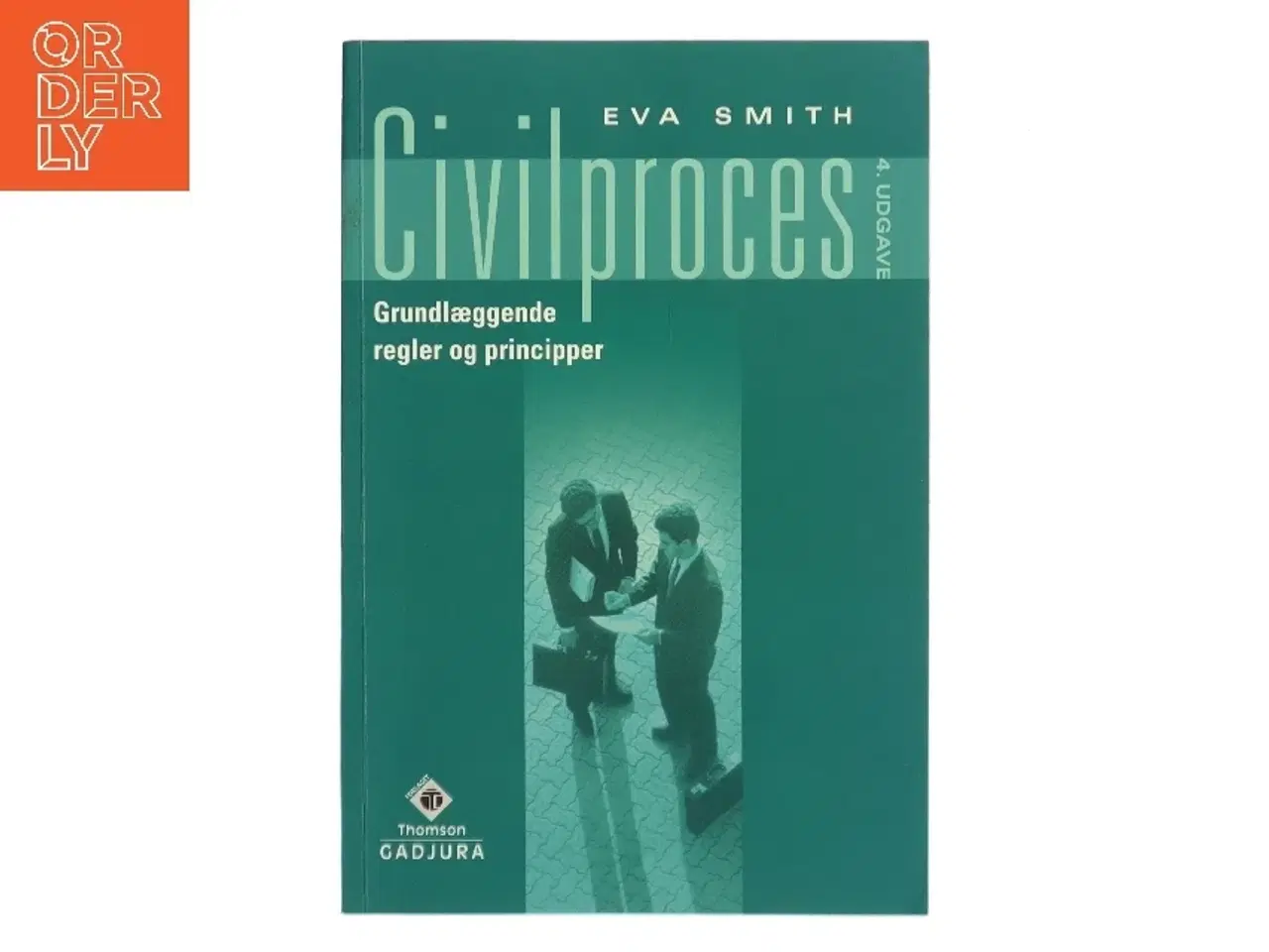 Billede 1 - Civilproces : grundlæggende regler og principper af Eva Smith (Bog)