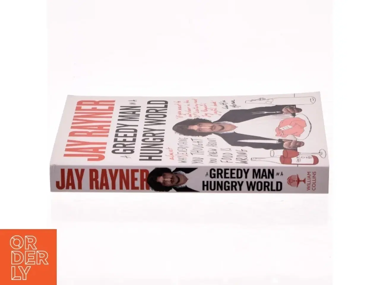 Billede 2 - A Greedy Man in a Hungry World af Jay Rayner (Bog)