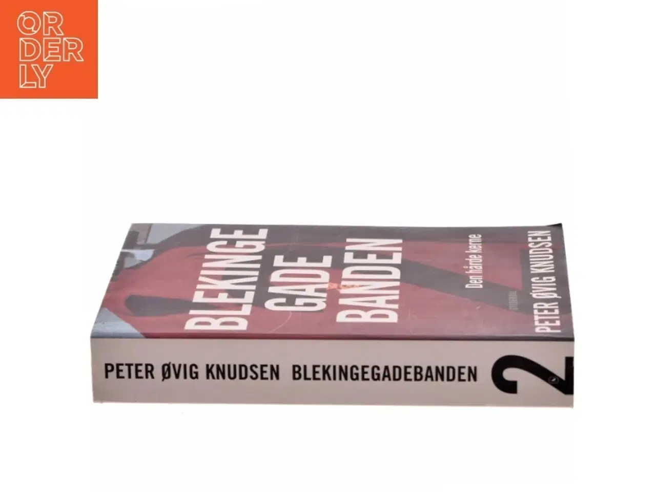 Billede 2 - Blekingegadebanden. Bind 2, Den hårde kerne af Peter Øvig Knudsen (Bog)