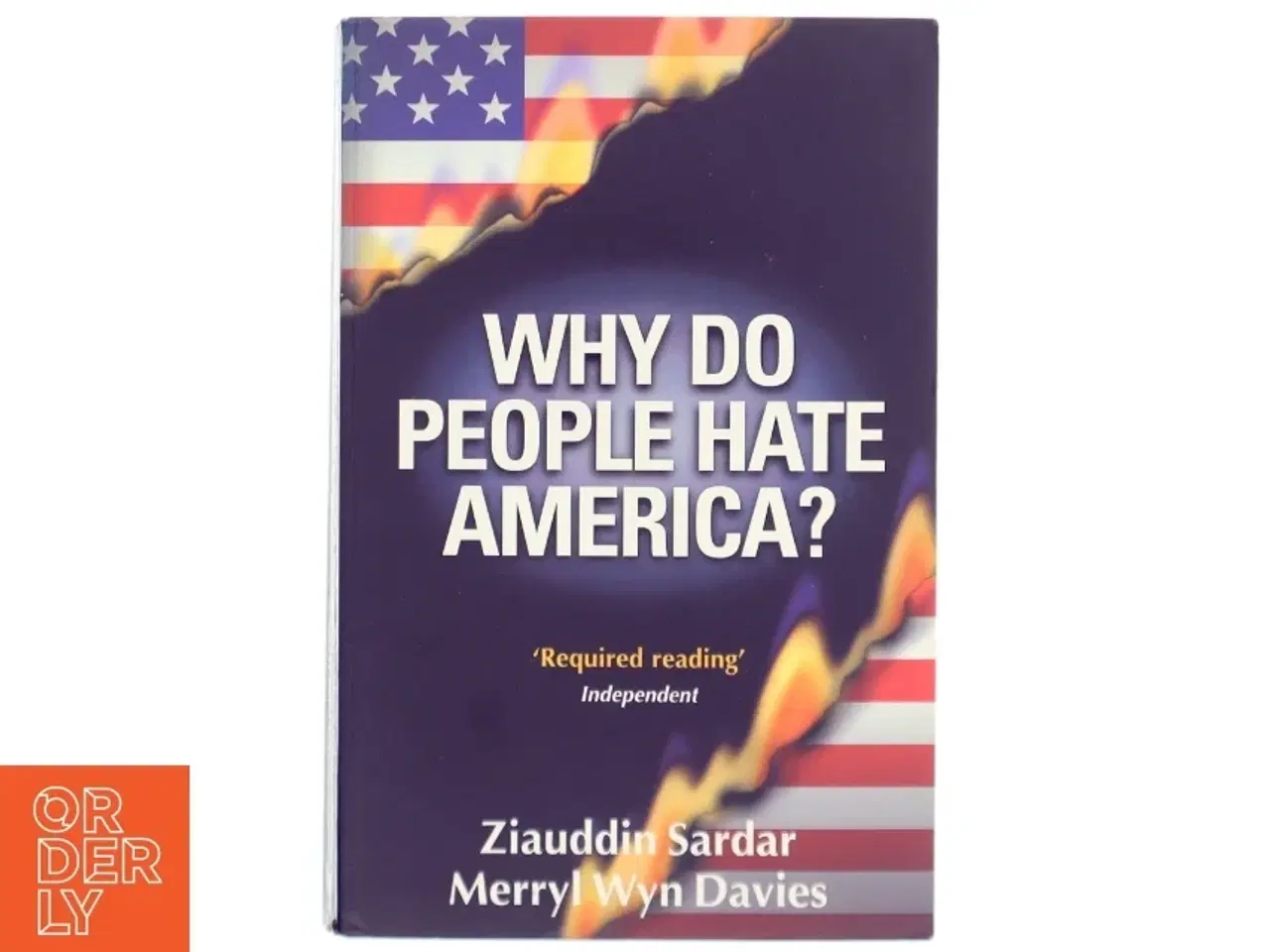 Billede 1 - 'Why do people hate America?' By Ziauddin Sardar and Merryl Wyn Davies (bog)