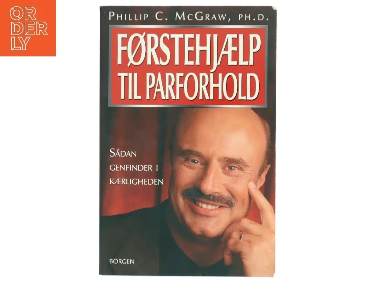 Billede 1 - Førstehjælp til parforhold : sådan genfinder I kærligheden af Phillip C. McGraw (Bog)