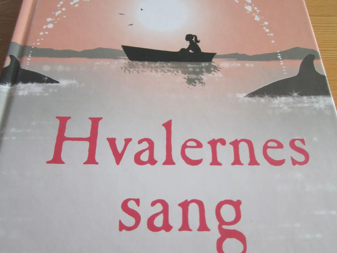 Billede 1 - JOJO MOYES. Hvalernes sang.