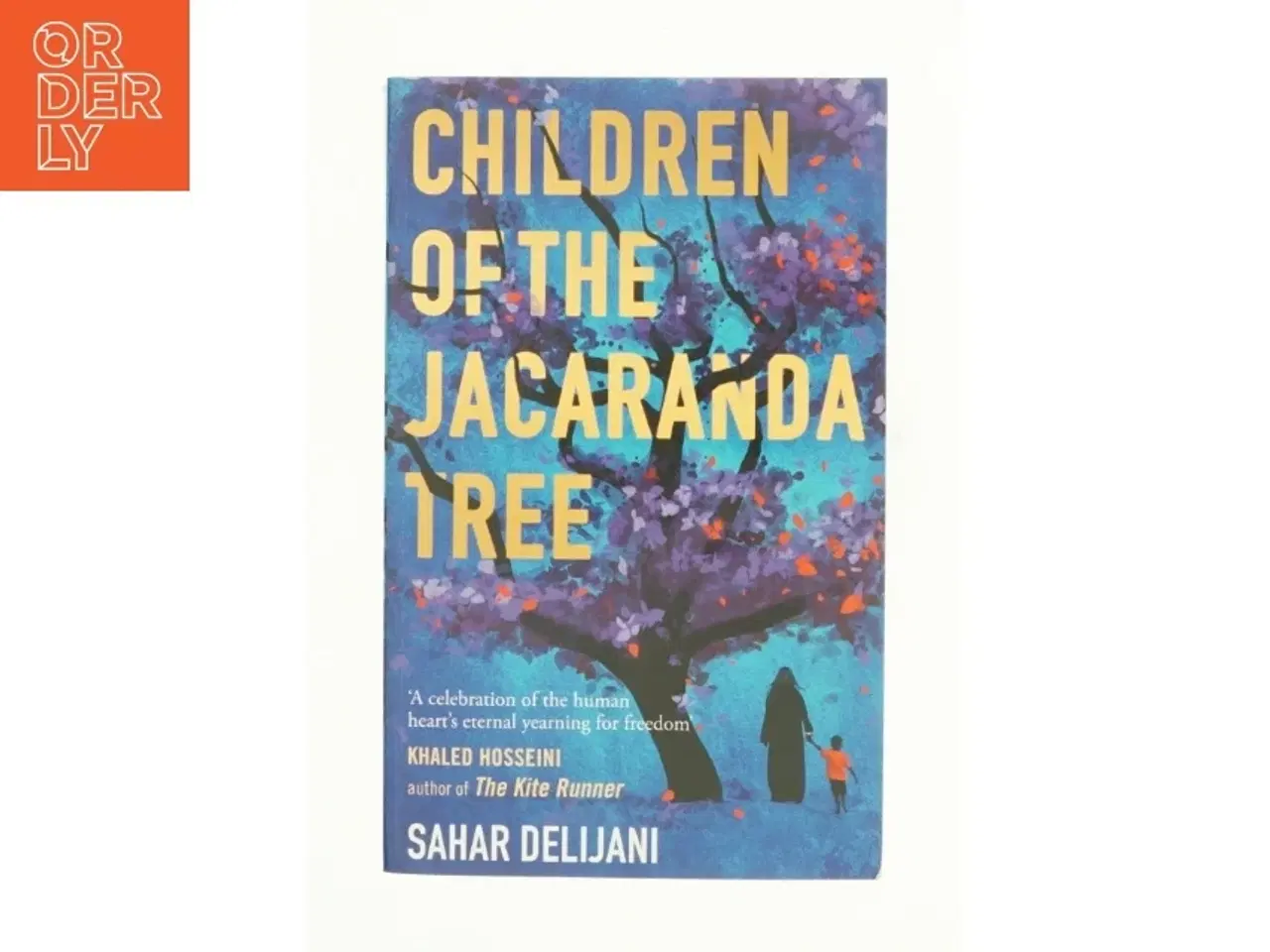 Billede 1 - Children of the Jacaranda Tree by Sahar Delijani (Bog)
