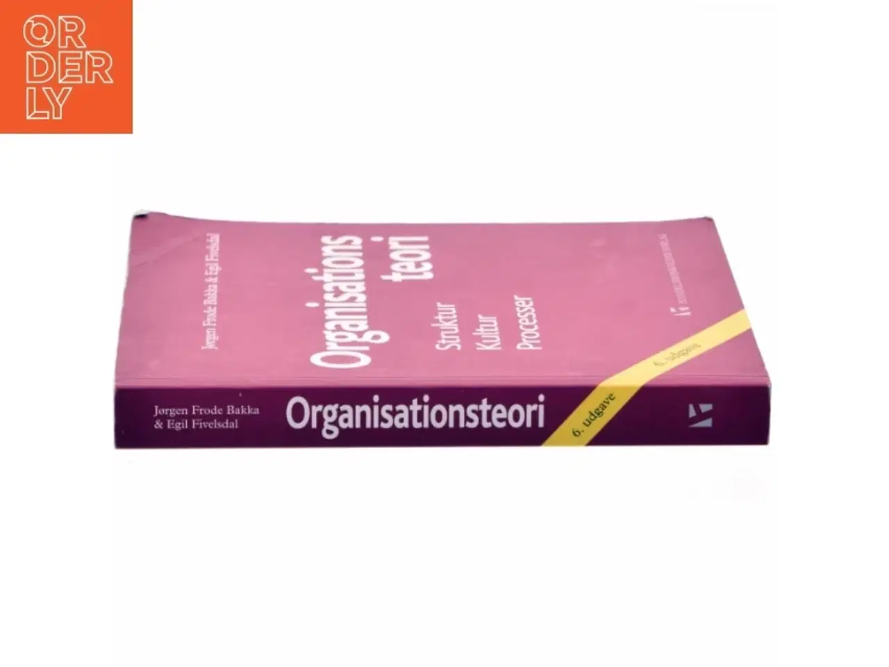 Billede 2 - Organisationsteori : struktur, kultur, processer af Egil Fivelsdal (Bog)