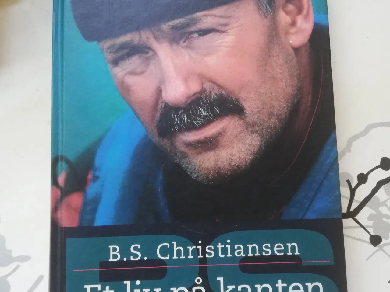Billede 1 - Et liv på kanten af B.S. Christiansen