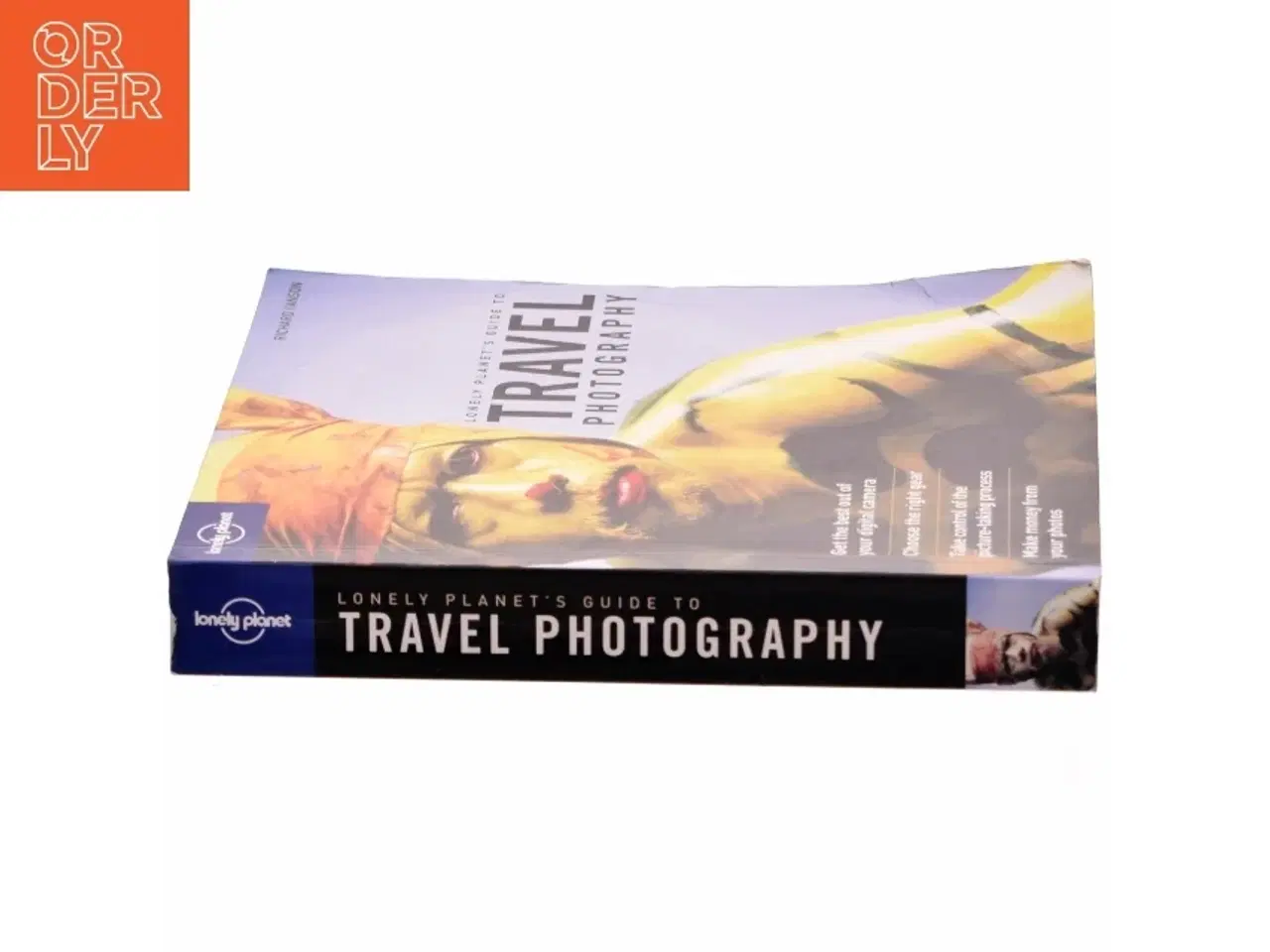 Billede 2 - Lonely Planet&#39;s Guide to Travel Photography af Richard I&#39;Anson (Bog)