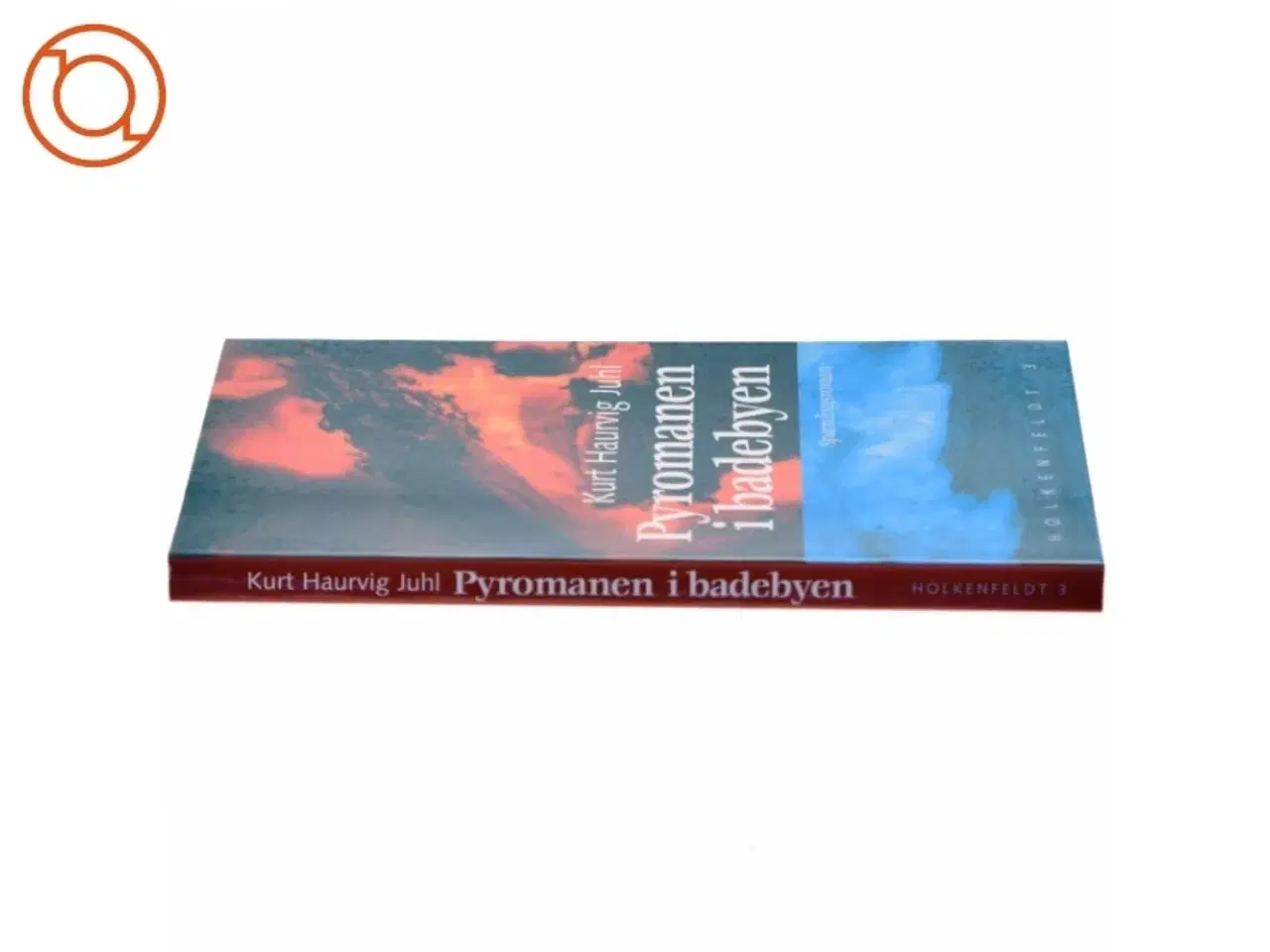 Billede 2 - Pyromanen i badebyen : roman af Kurt Haurvig Juhl (Bog)