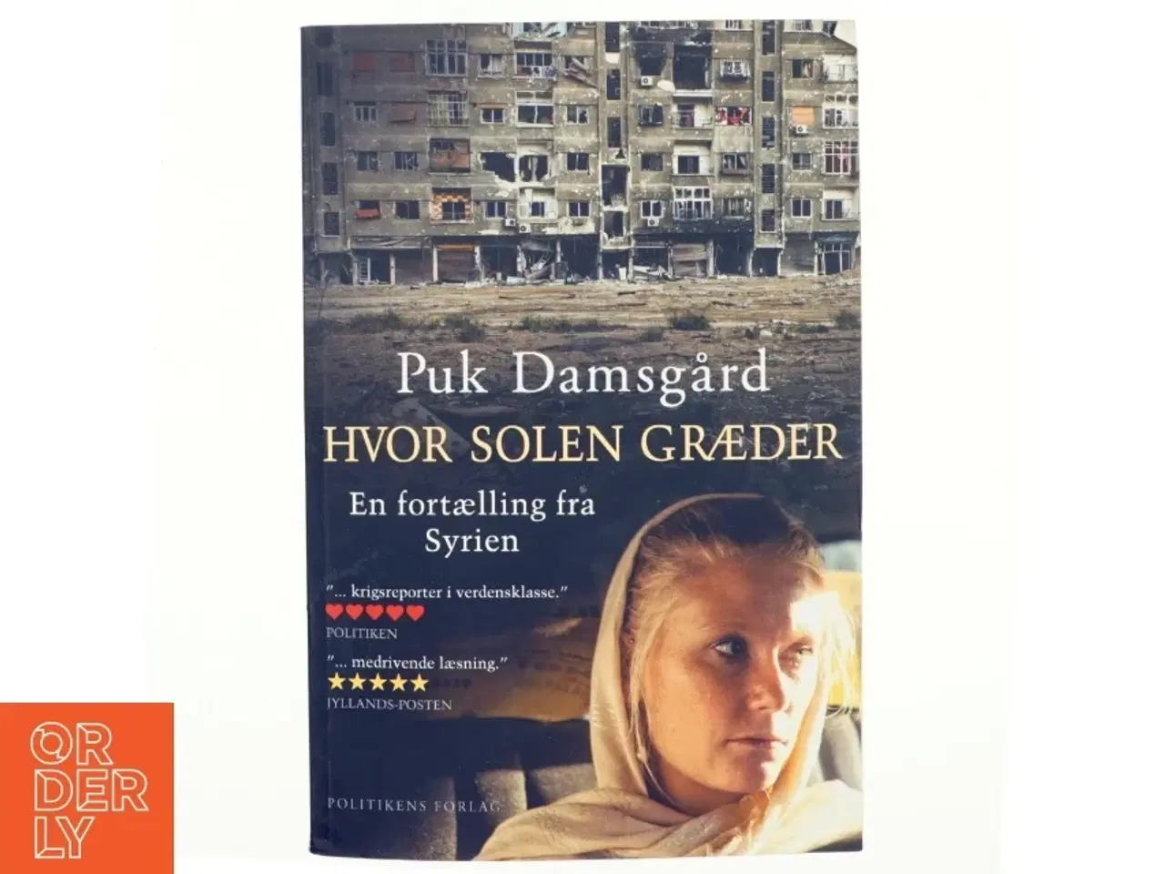 Billede 1 - Hvor solen græder - en fortælling fra Syrien af Puk Damsgård Andersen (Bog)