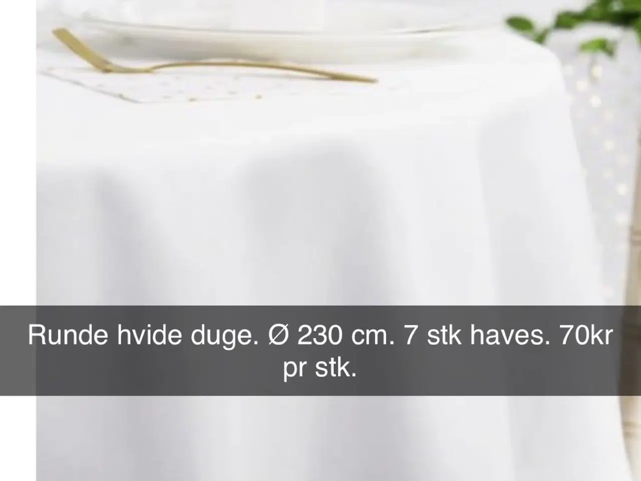 Billede 3 - Runde duge, vaser, stager, isspand mm