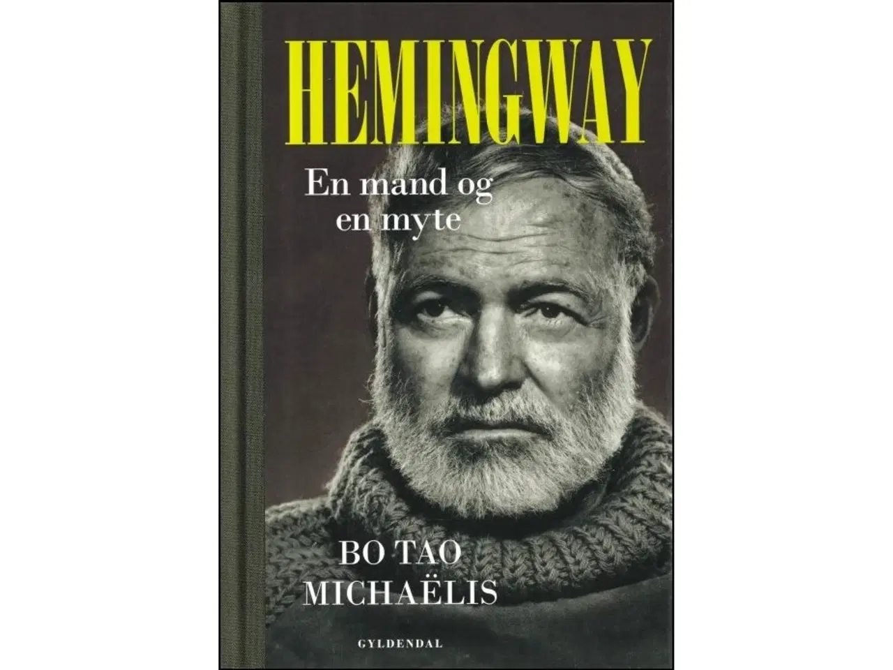 Billede 1 - Hemingway - En mand og en myte