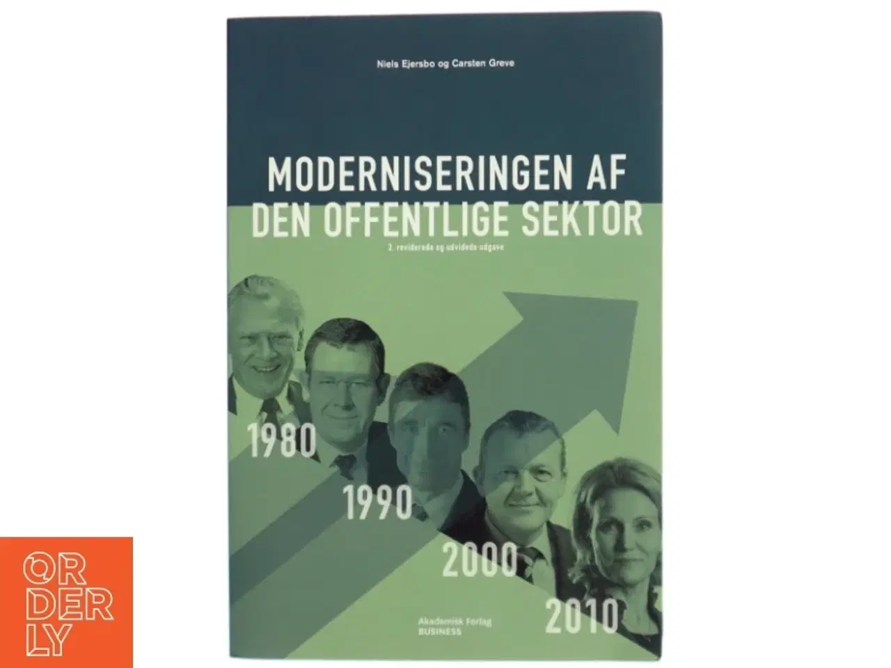 Billede 1 - Moderniseringen af den offentlige sektor af Niels Ejersbo, Carsten Greve (Bog)