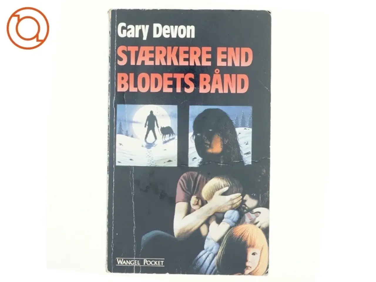Billede 1 - Stærkere end blodets bånd af Gary Devon