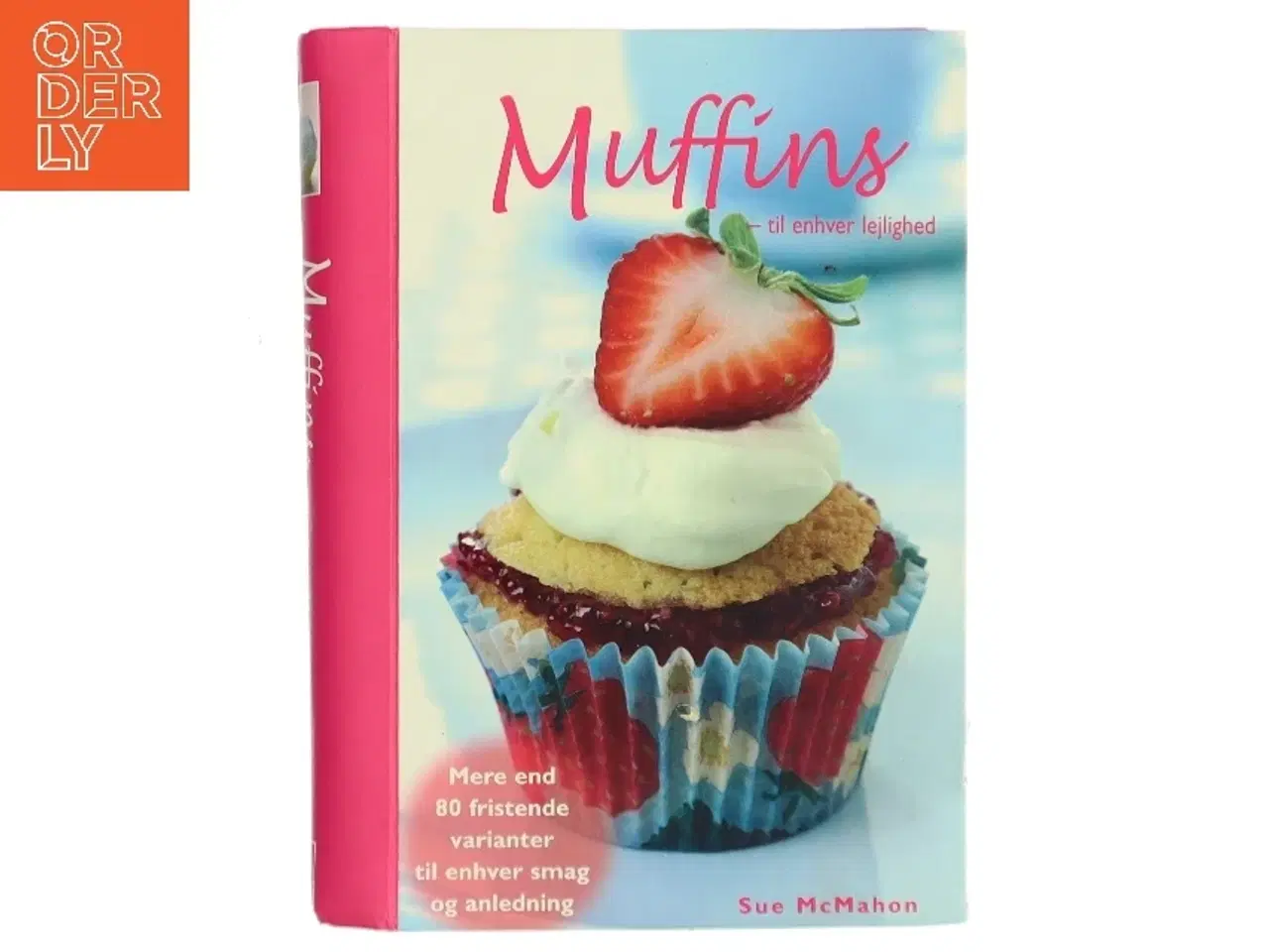 Billede 1 - Muffins - til enhver lejlighed af Sue McMahon (Bog)