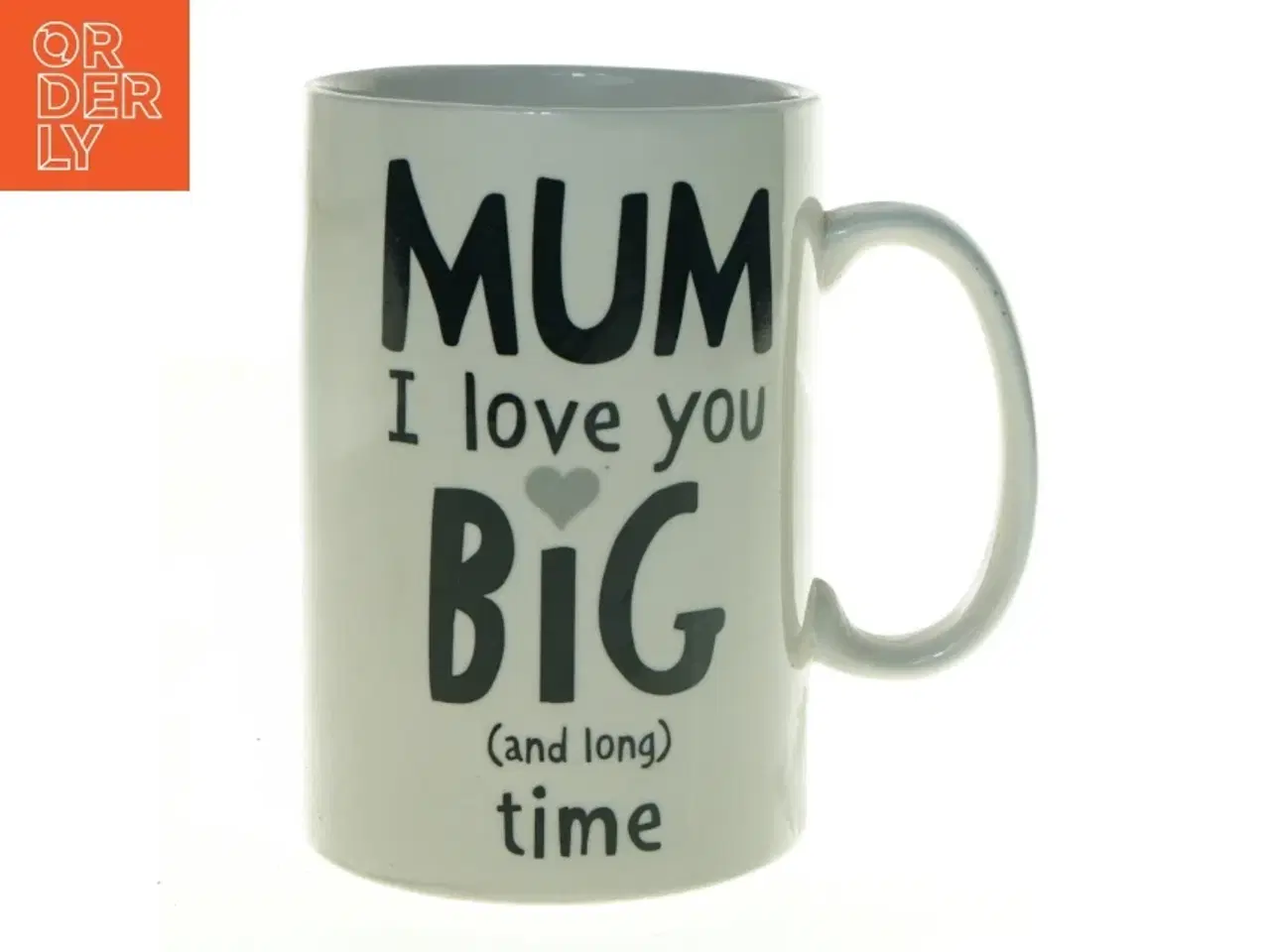 Billede 1 - Krus med 'MUM I love you BIG time' tryk fra Tiger (str. 18 x 12 cm)