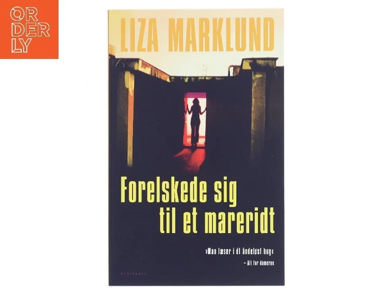 Billede 1 - Forelskede sig til et mareridt af Liza Marklund (Bog)