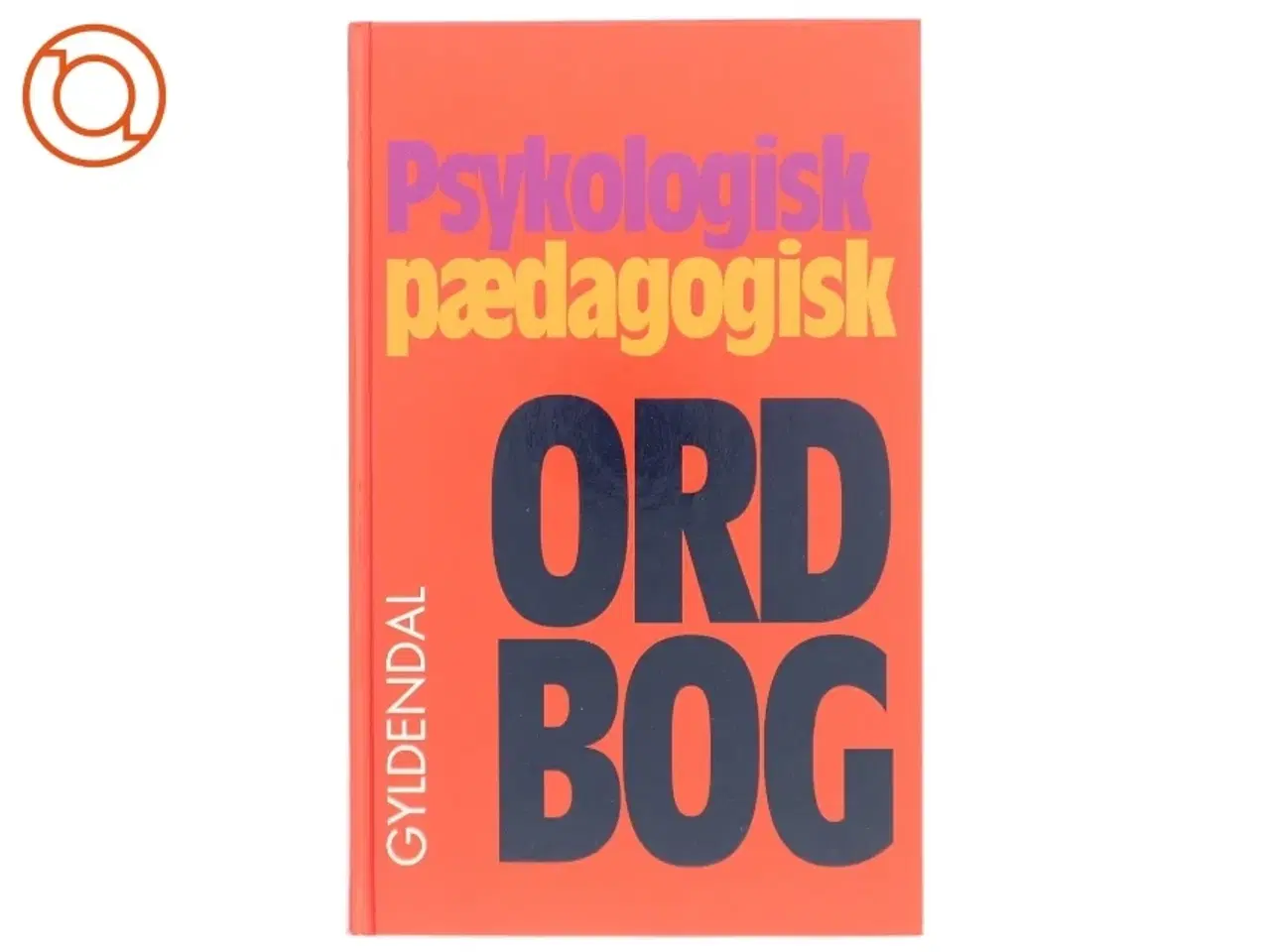 Billede 1 - Psykologisk-pædagogisk ordbog (Bog)