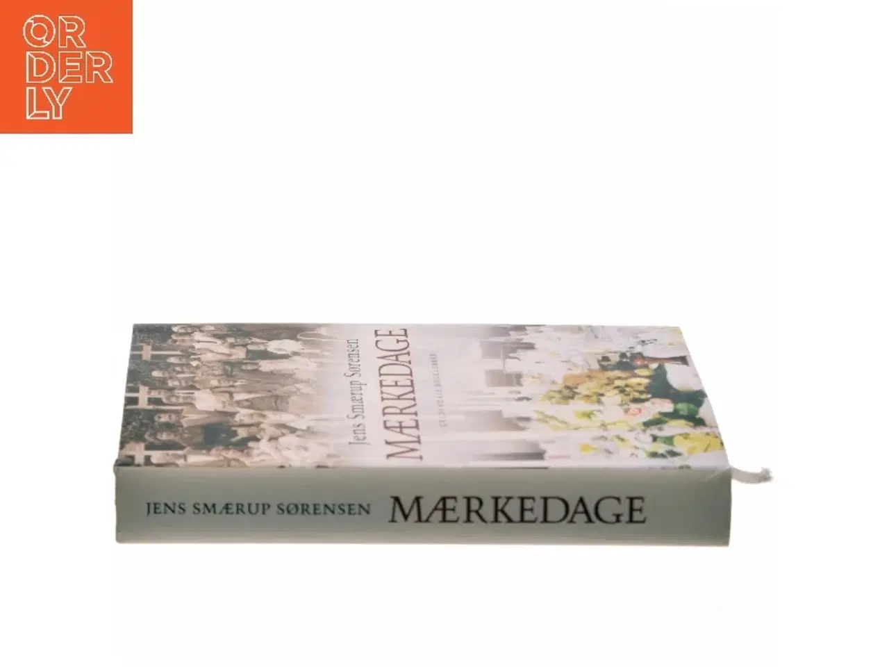 Billede 2 - Mærkedage : en historie af Jens Smærup Sørensen (Bog)