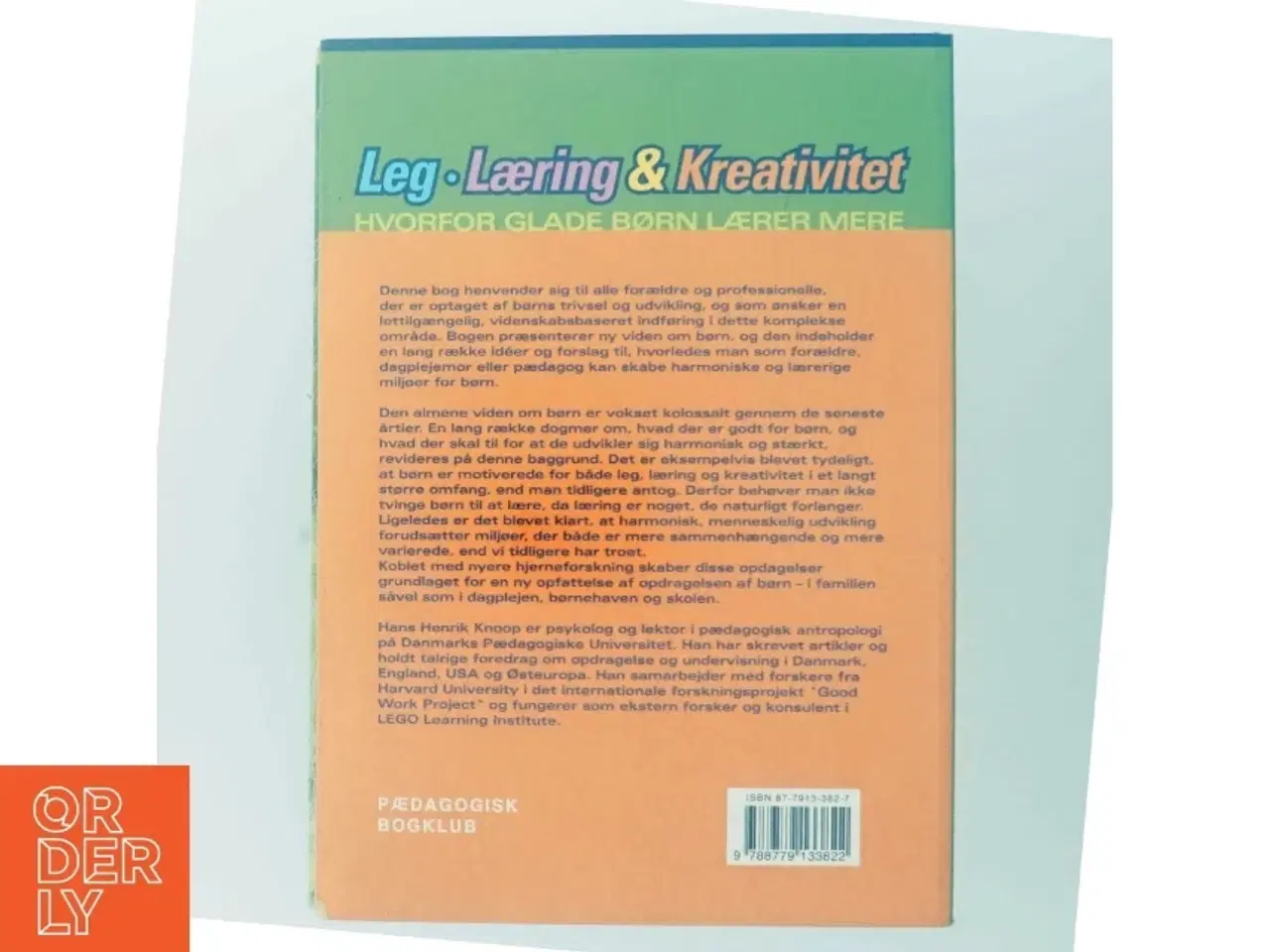 Billede 3 - Leg, læring og kreativitet : hvorfor glade børn lærer mere af Hans Henrik Knoop (Bog)