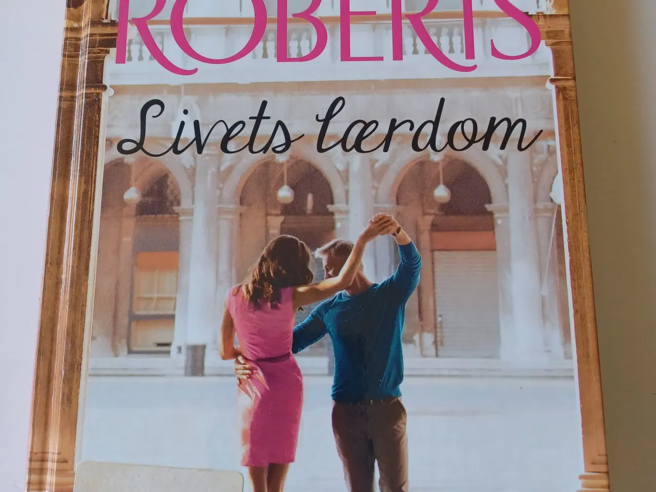 Billede 1 - Livets lærdom af Nora Roberts