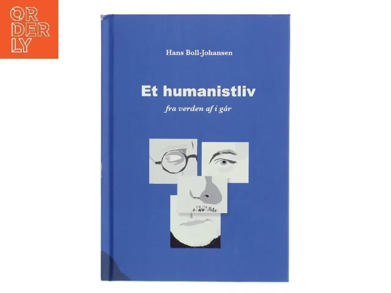 Billede 1 - Et humanistliv af Hans Boll-Johansen (Bog)