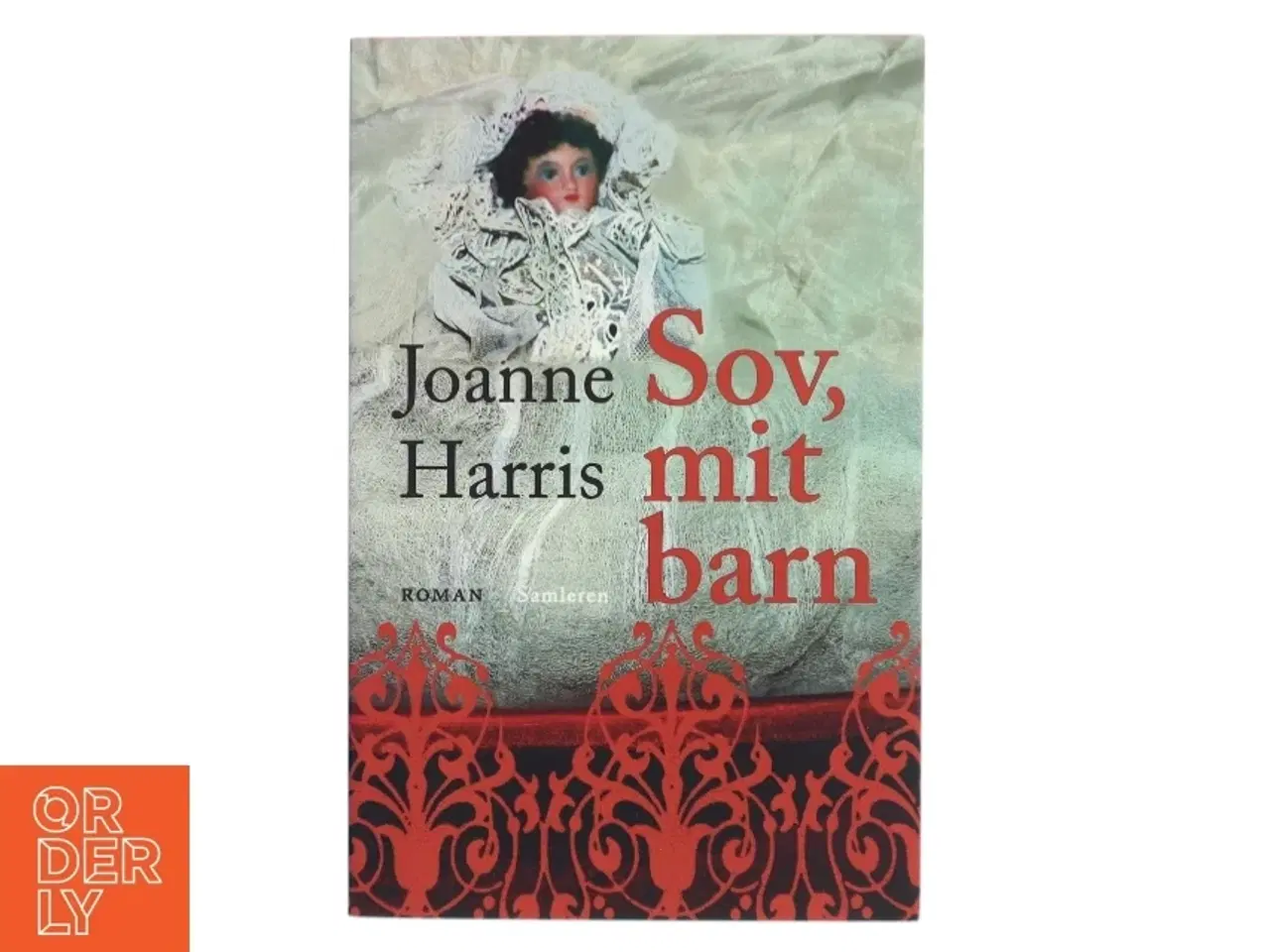Billede 1 - Sov, mit barn : roman af Joanne Harris (Bog)