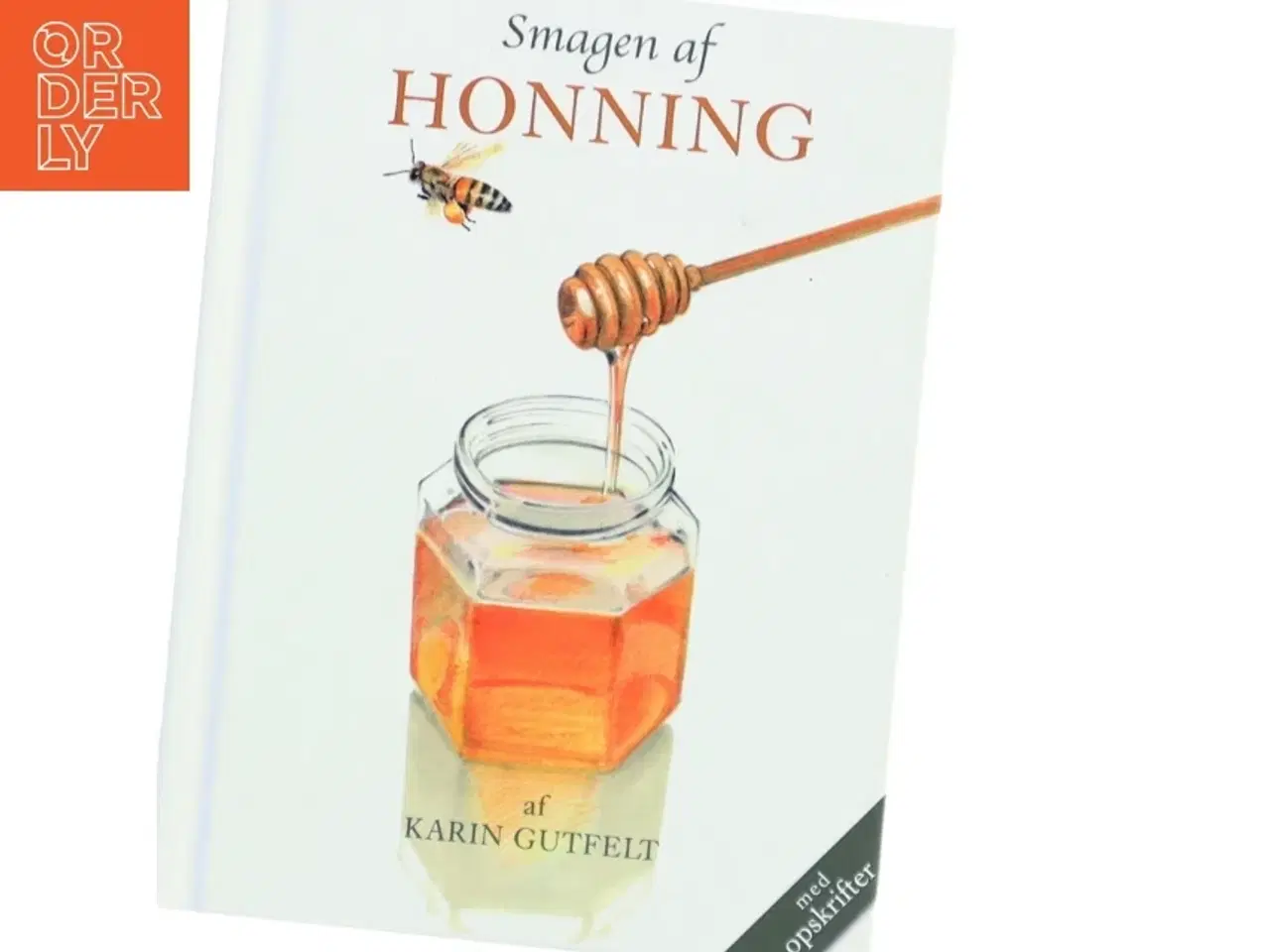 Billede 1 - Smagen af honning af Karin Gutfelt (f. 1963) (Bog)
