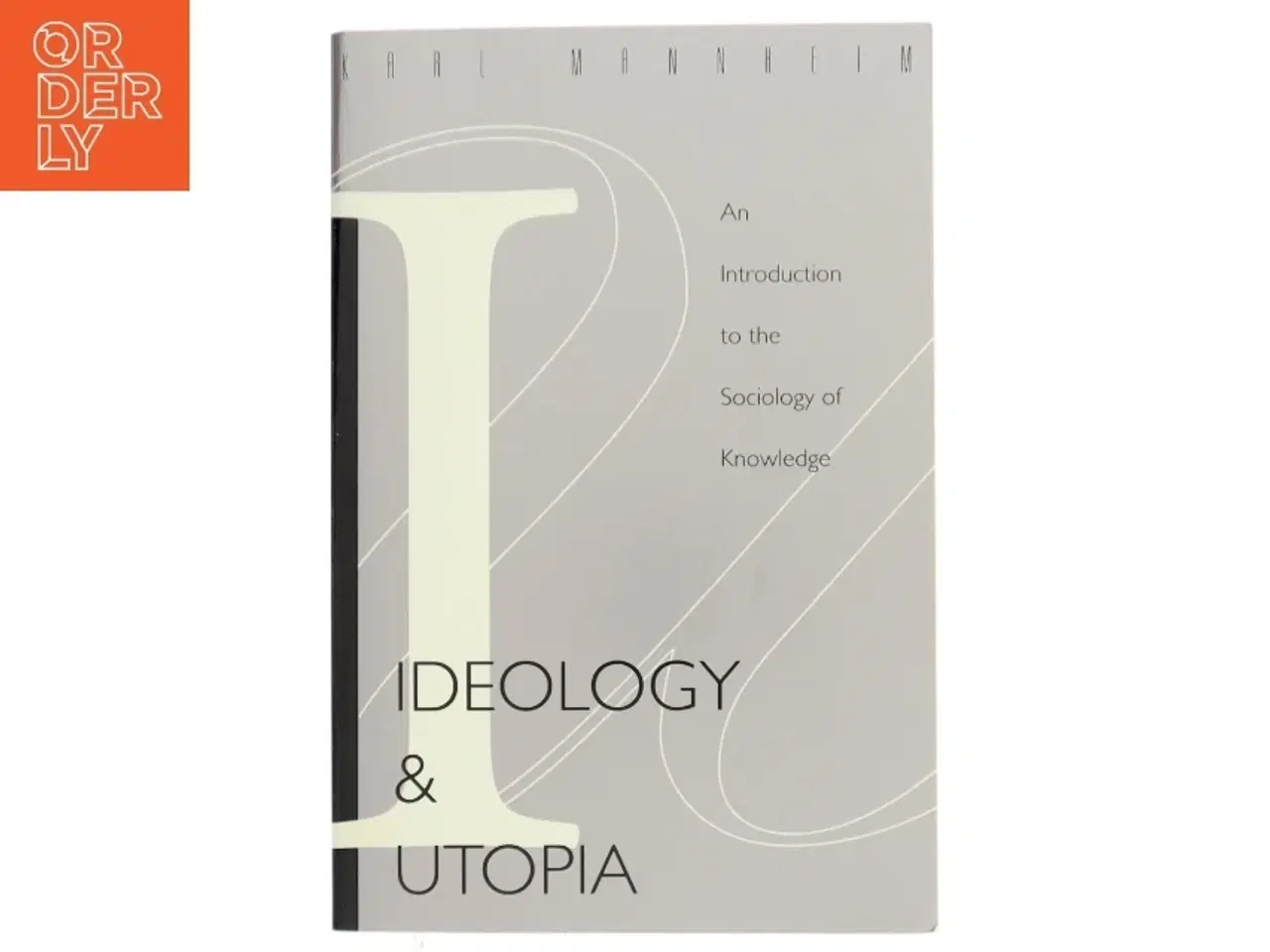 Billede 1 - Ideology and Utopia af Karl Mannheim (Bog)