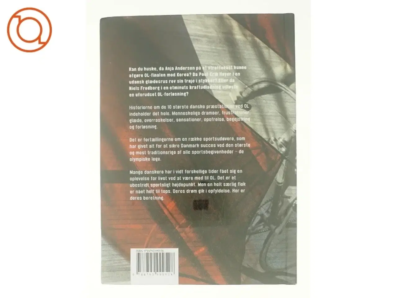 Billede 3 - Store drømme : de mest mindeværdige danske præstationer ved OL : Poul-Erik Høyer, de jernhårde ladies, lille henrivende Inge,