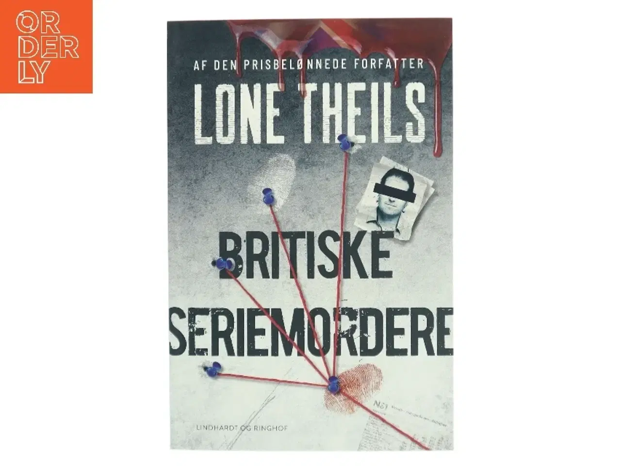 Billede 1 - Britiske seriemordere : et studie i ondskab af Lone Theils (Bog)