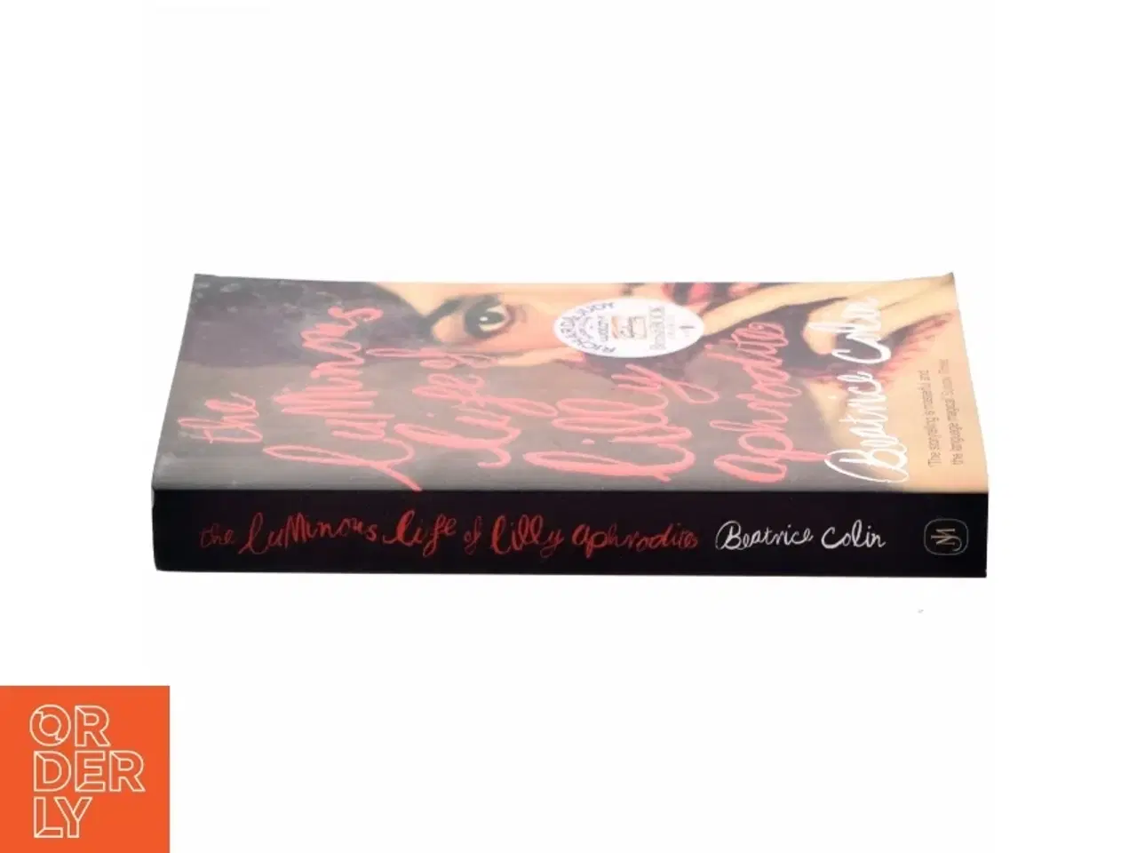 Billede 2 - The luminous life of Lilly Aphrodite af Beatrice Colin (Bog)