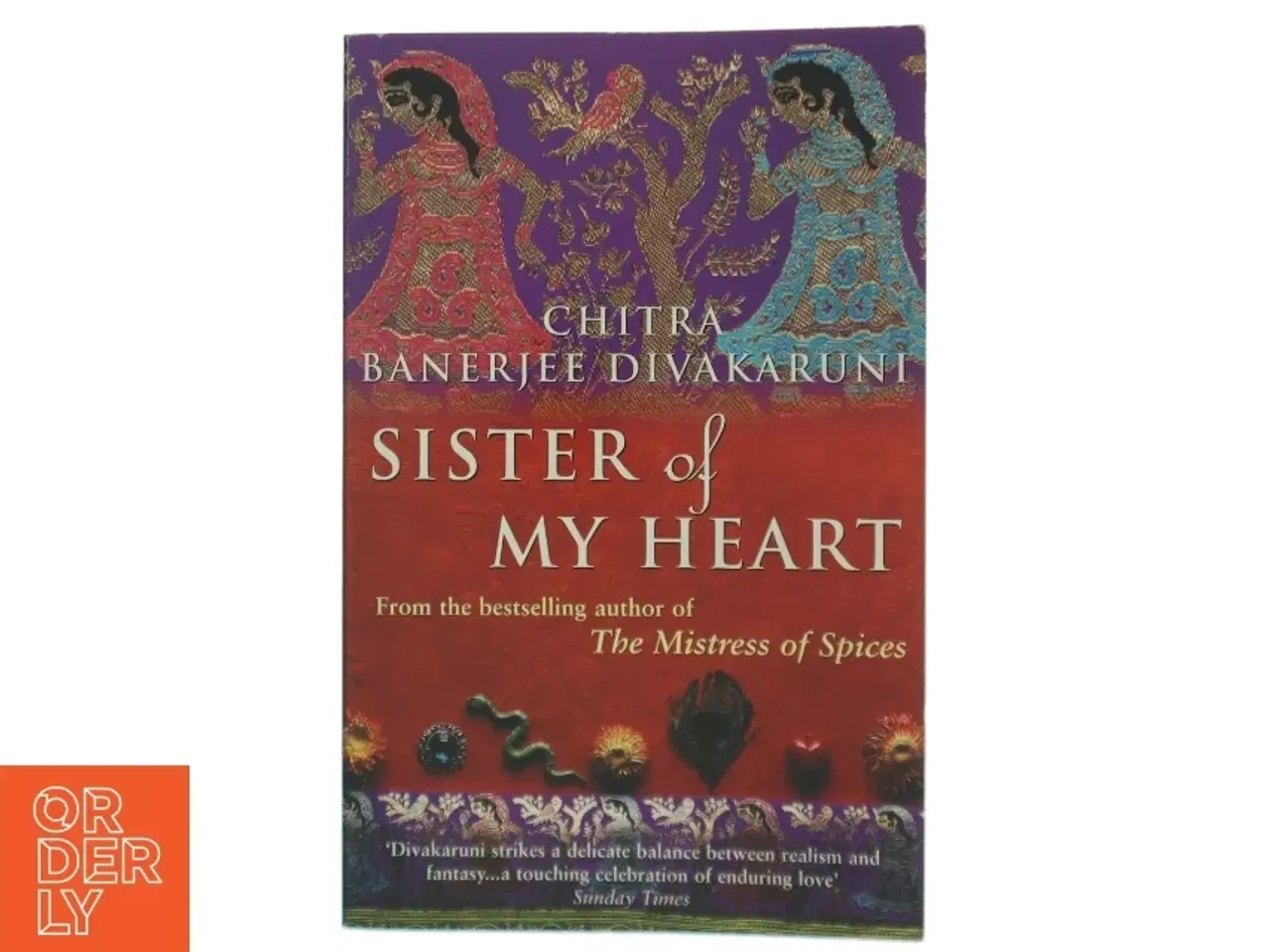 Billede 1 - Sister of my heart af Chitra Banerjee Divakaruni (Bog)