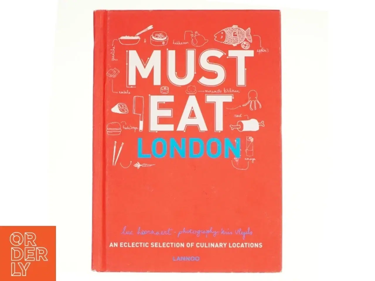 Billede 1 - Must Eat London af Luc Hoornaert (Bog)