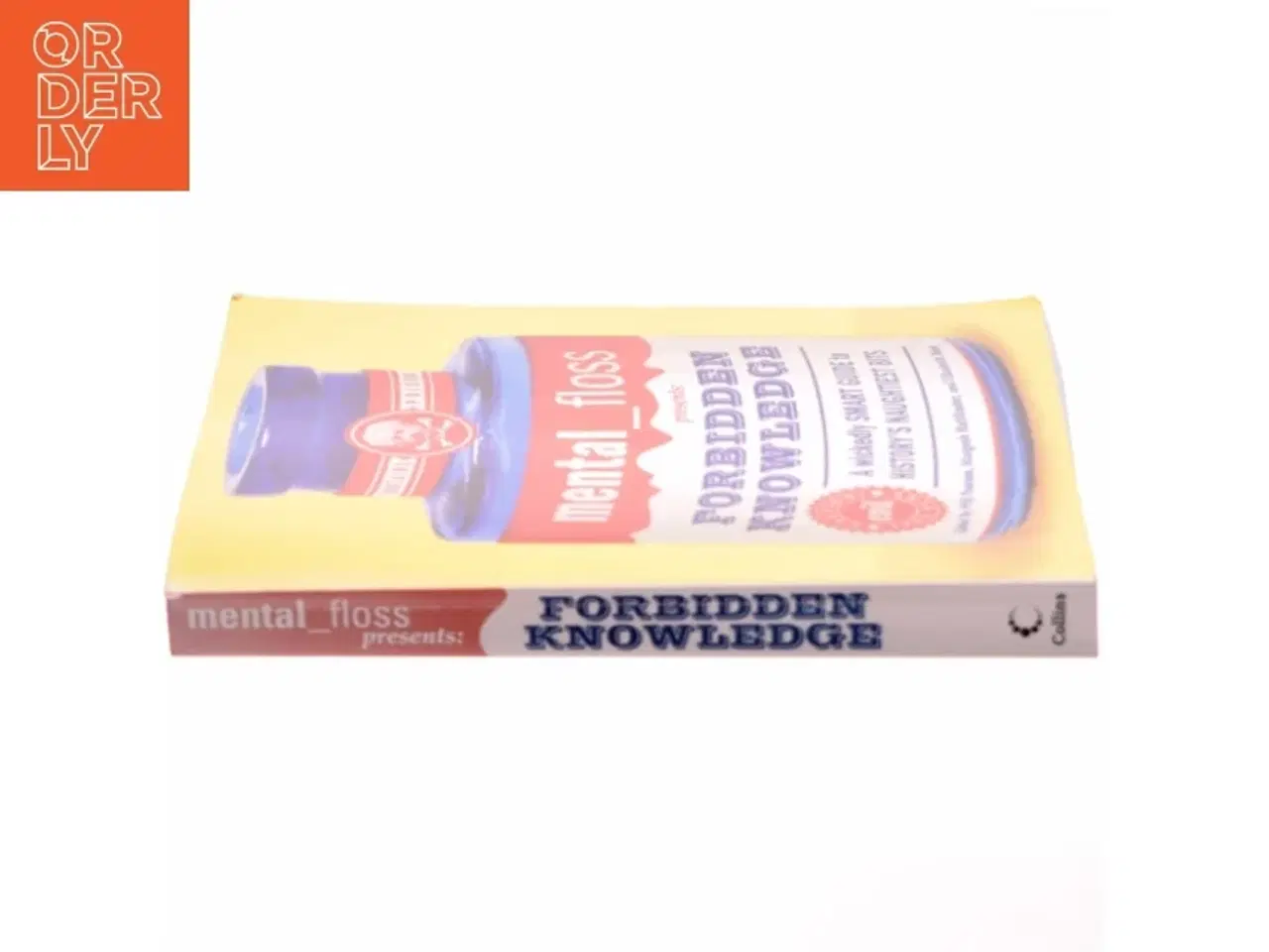 Billede 2 - mental floss presents Forbidden Knowledge af Editors of Mental Floss (Bog)