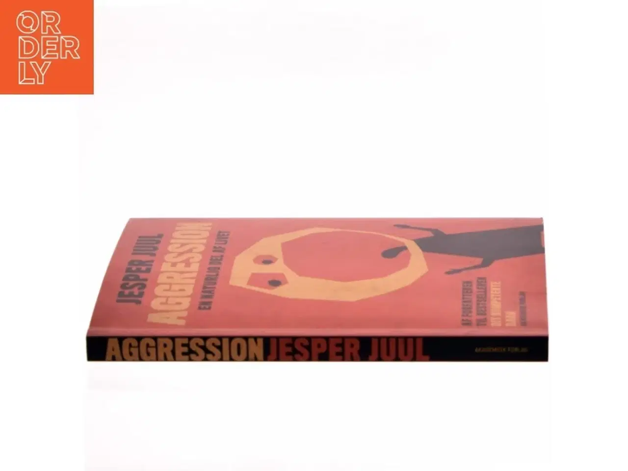 Billede 2 - Aggression - en naturlig del af livet : en guide til at forstå aggressive børn og unge af Jesper Juul (f. 1948) (Bog)