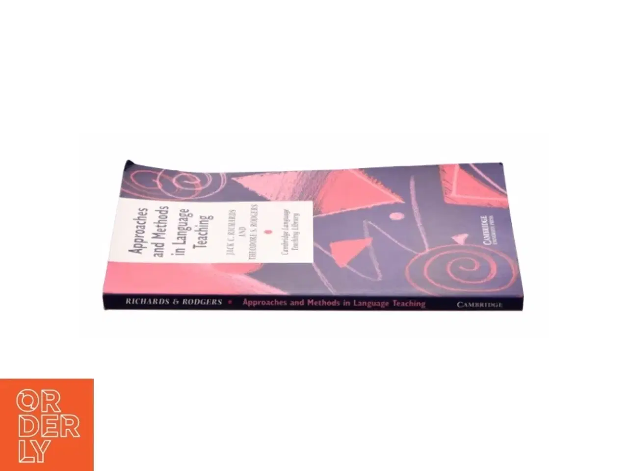 Billede 2 - Approaches and Methods in Language Teaching : a Description and Analysis by Theodore S., Richards, Jack C. Rodgers af Jack C. Richards (Bog)