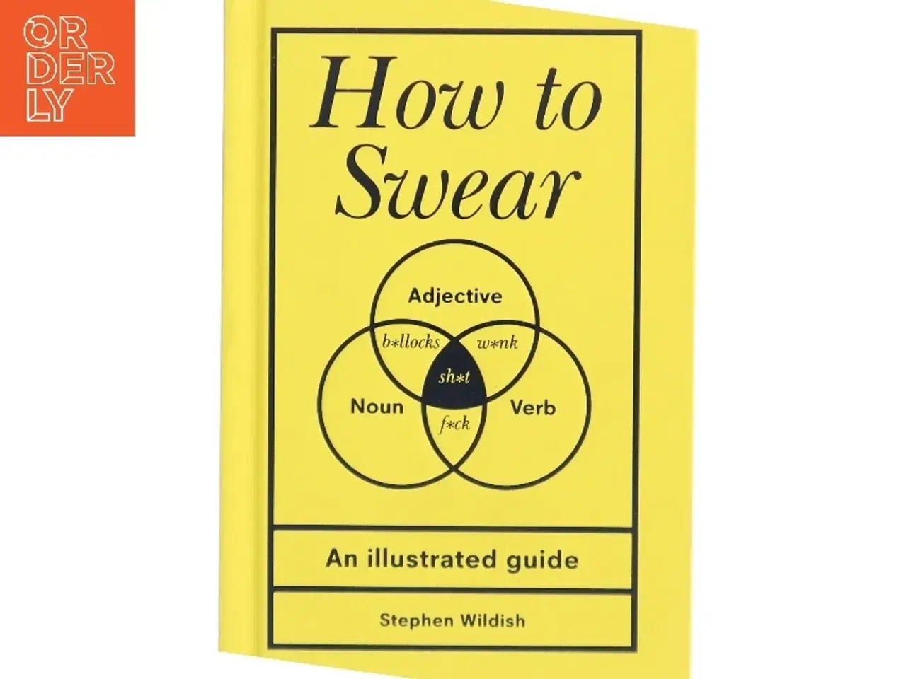 Billede 1 - How to Swear af Stephen Wildish (Bog)
